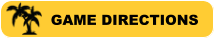 GAME DIRECTIONS